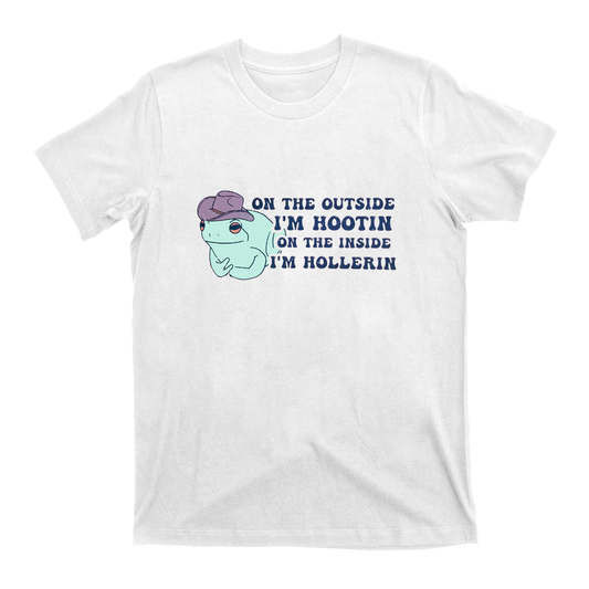 On The Inside I'm Hollerin T-Shirts