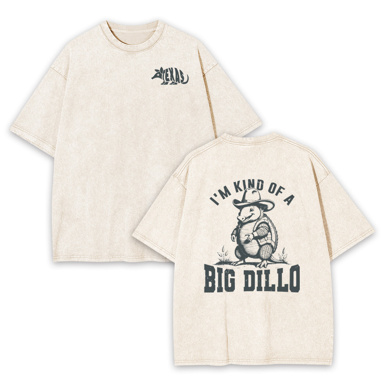 Funny Kind Of A Big Dillo Garment-dye Tees