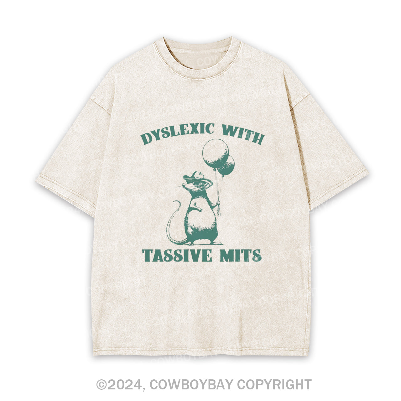 Dyslexic With Tassive Mits Garment-dye Tees