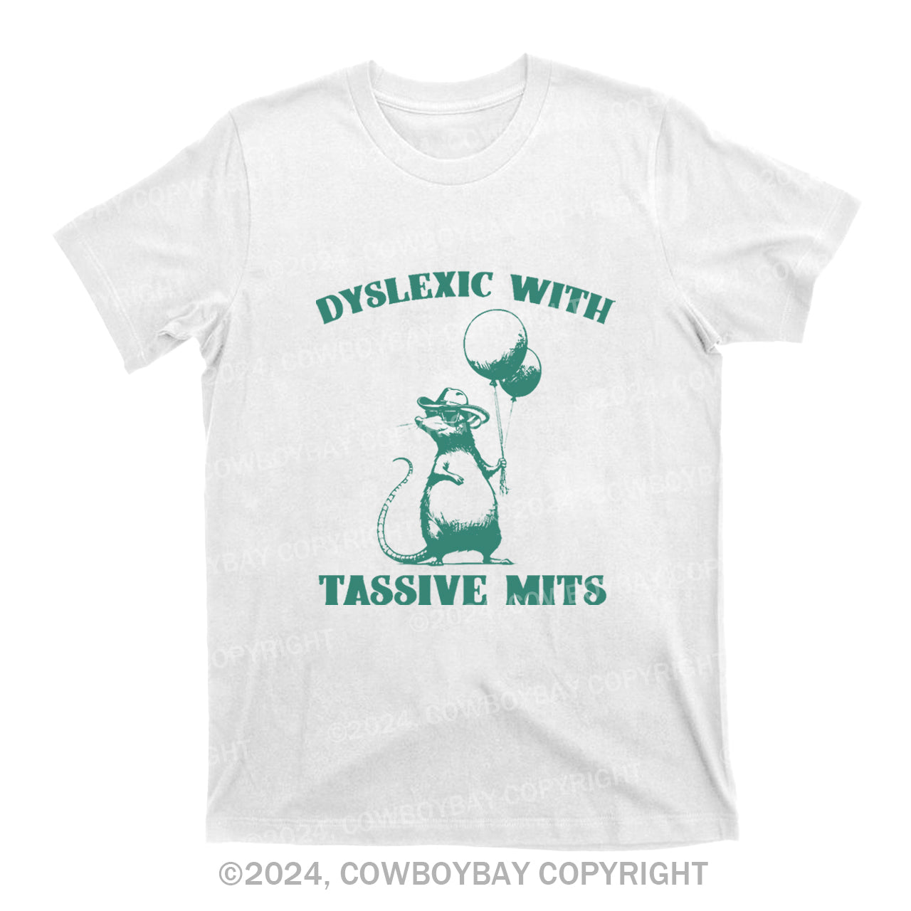 Dyslexic With Tassive Mits T-Shirts