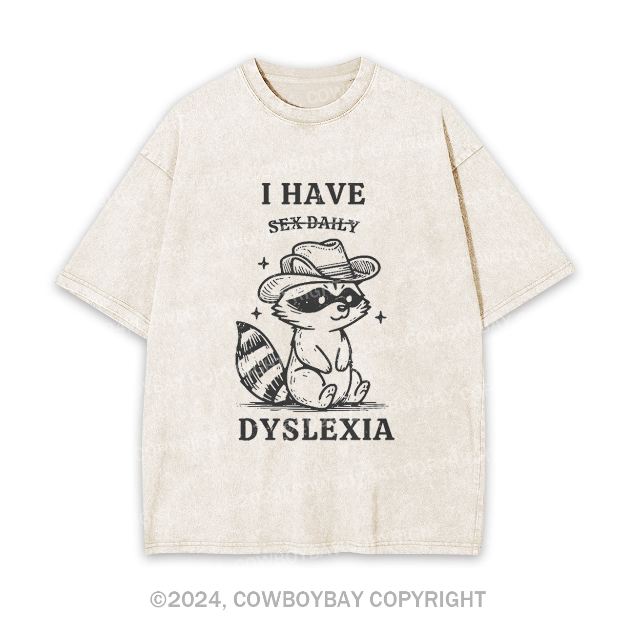 I Have Dyslexia Garment-dye Tees