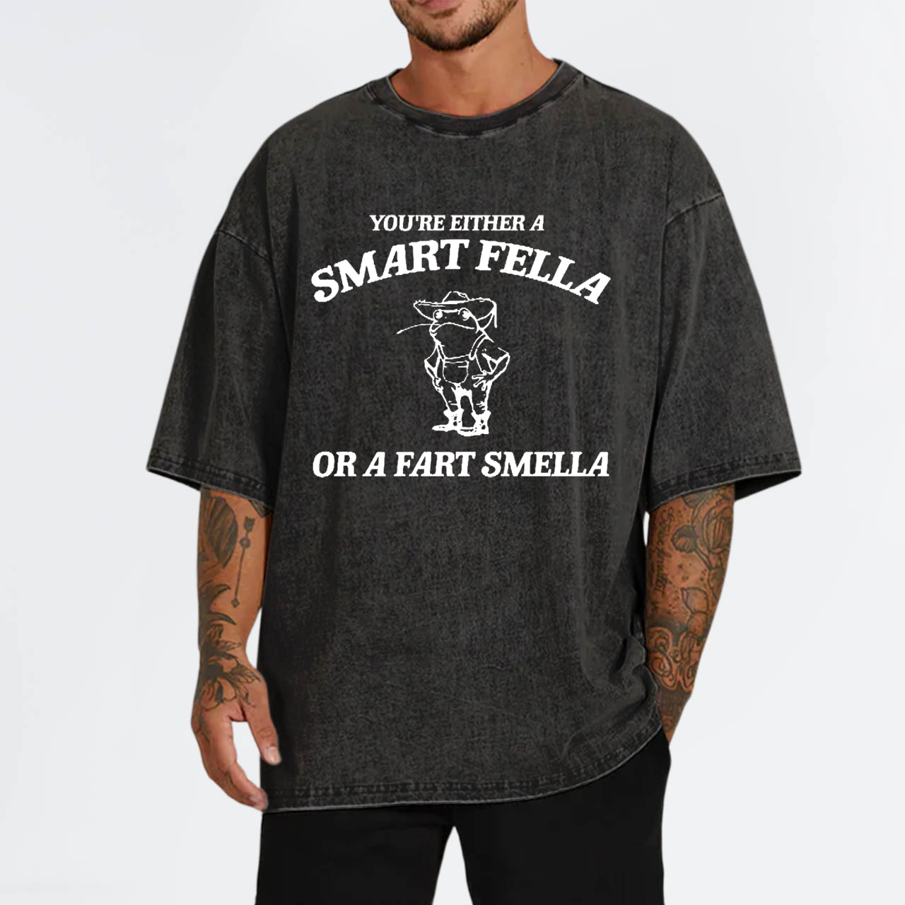 Are You A Smart Fella Or Fart Smella Garment-dye Tees