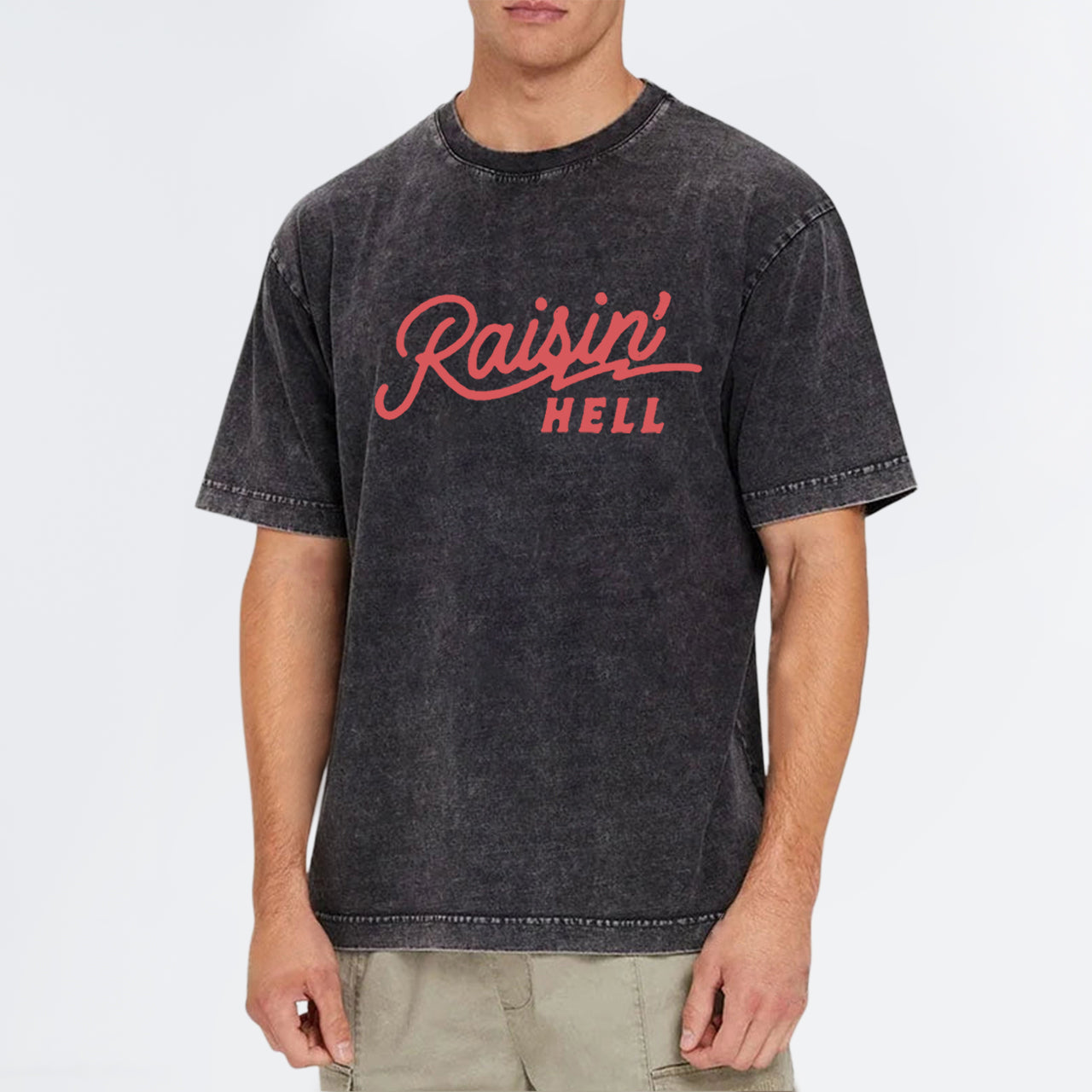 Raisin' Hell Funny & Humorous Garment-dye Tees