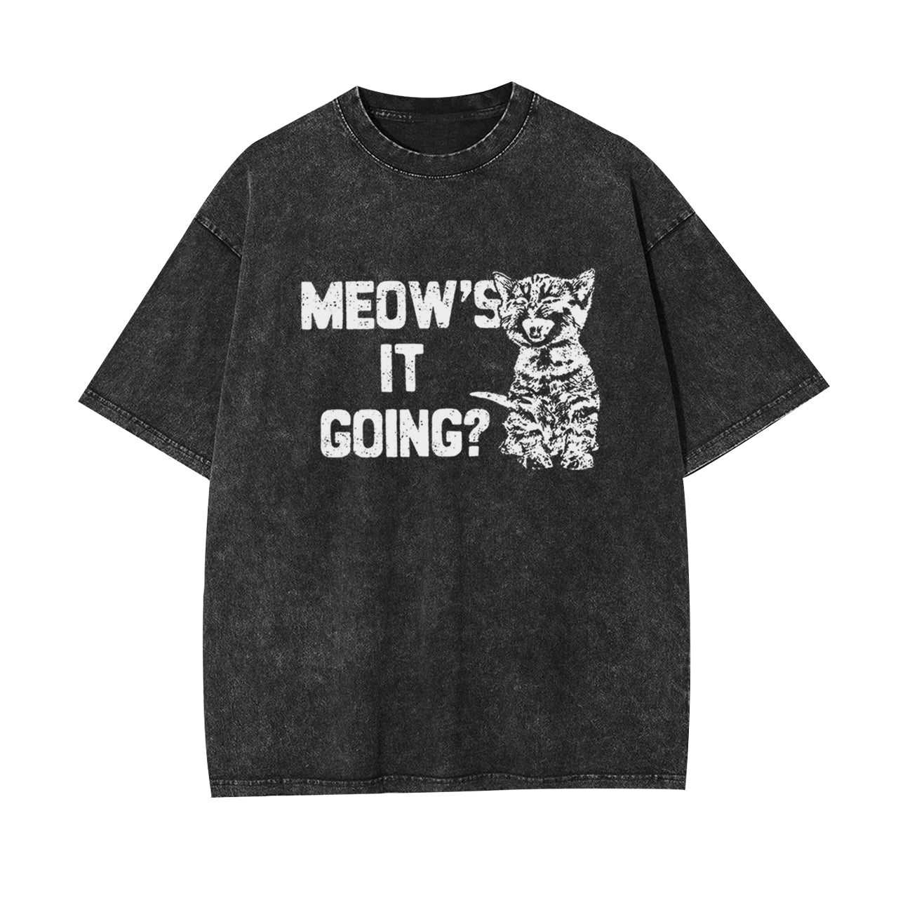 Meow's It Going Garment-dye Tees