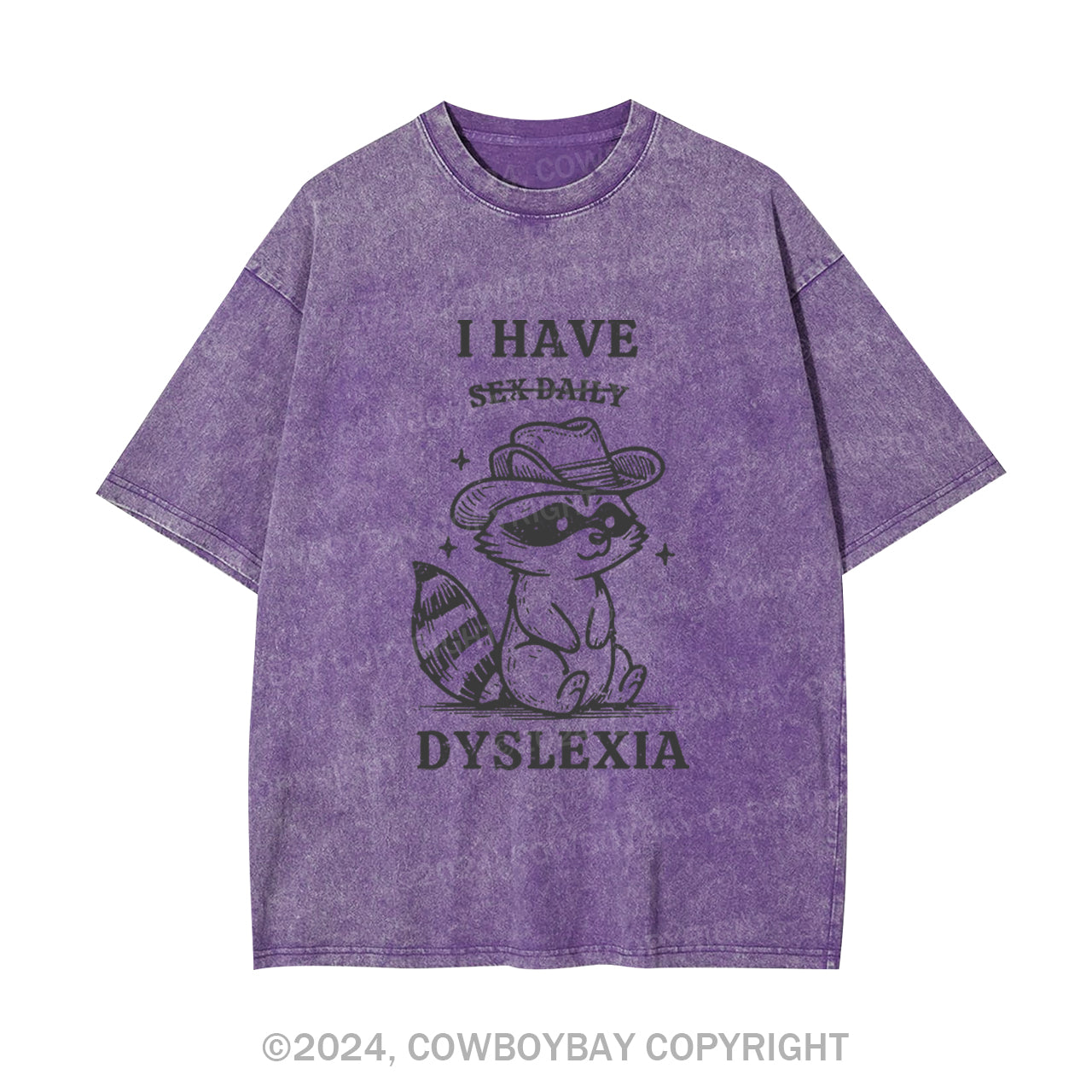 I Have Dyslexia Garment-dye Tees