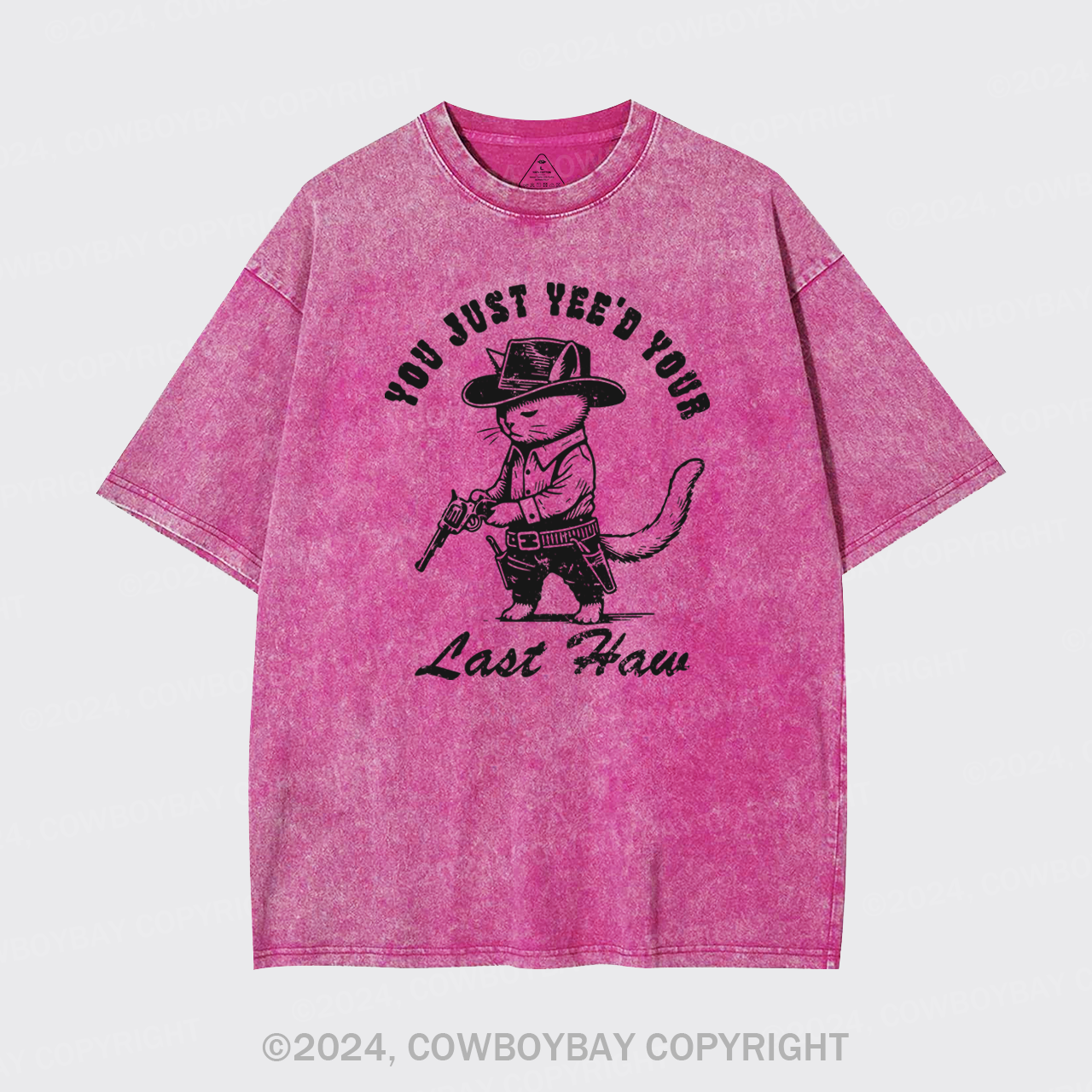 You're My Last Target Garment-dye Tees