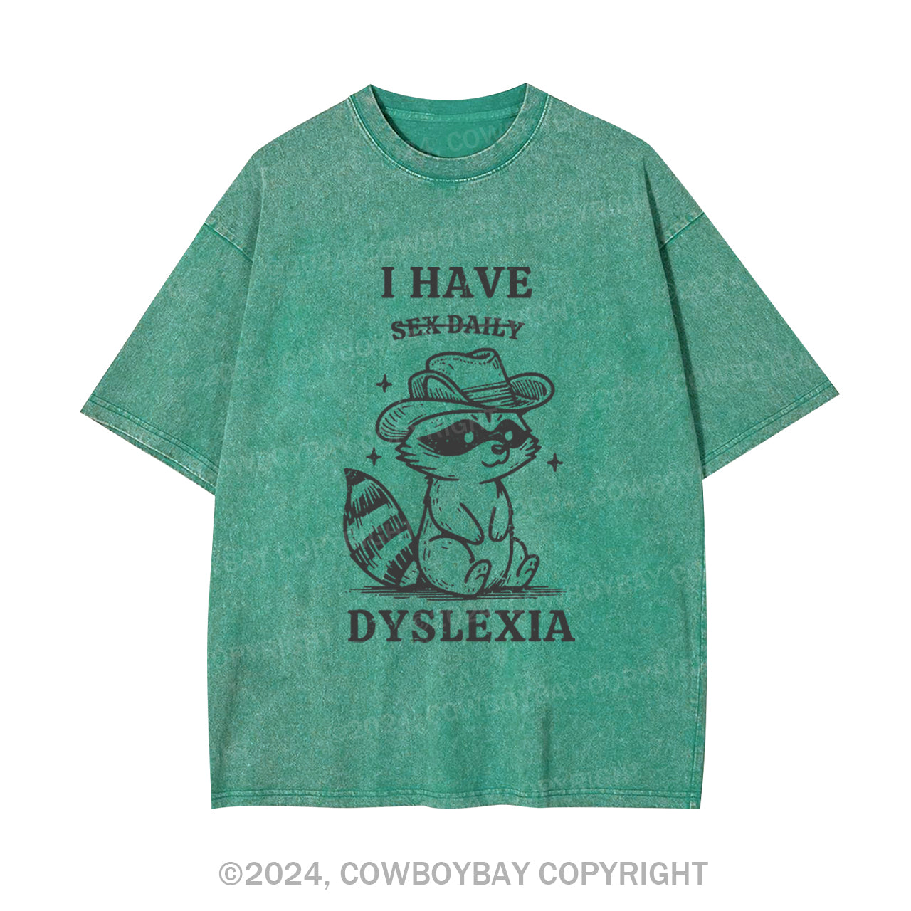 I Have Dyslexia Garment-dye Tees