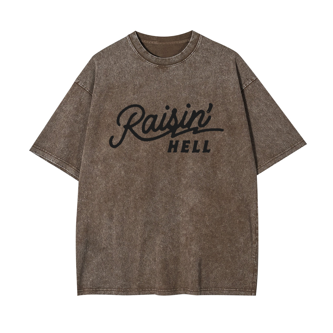 Raisin' Hell Funny & Humorous Garment-dye Tees