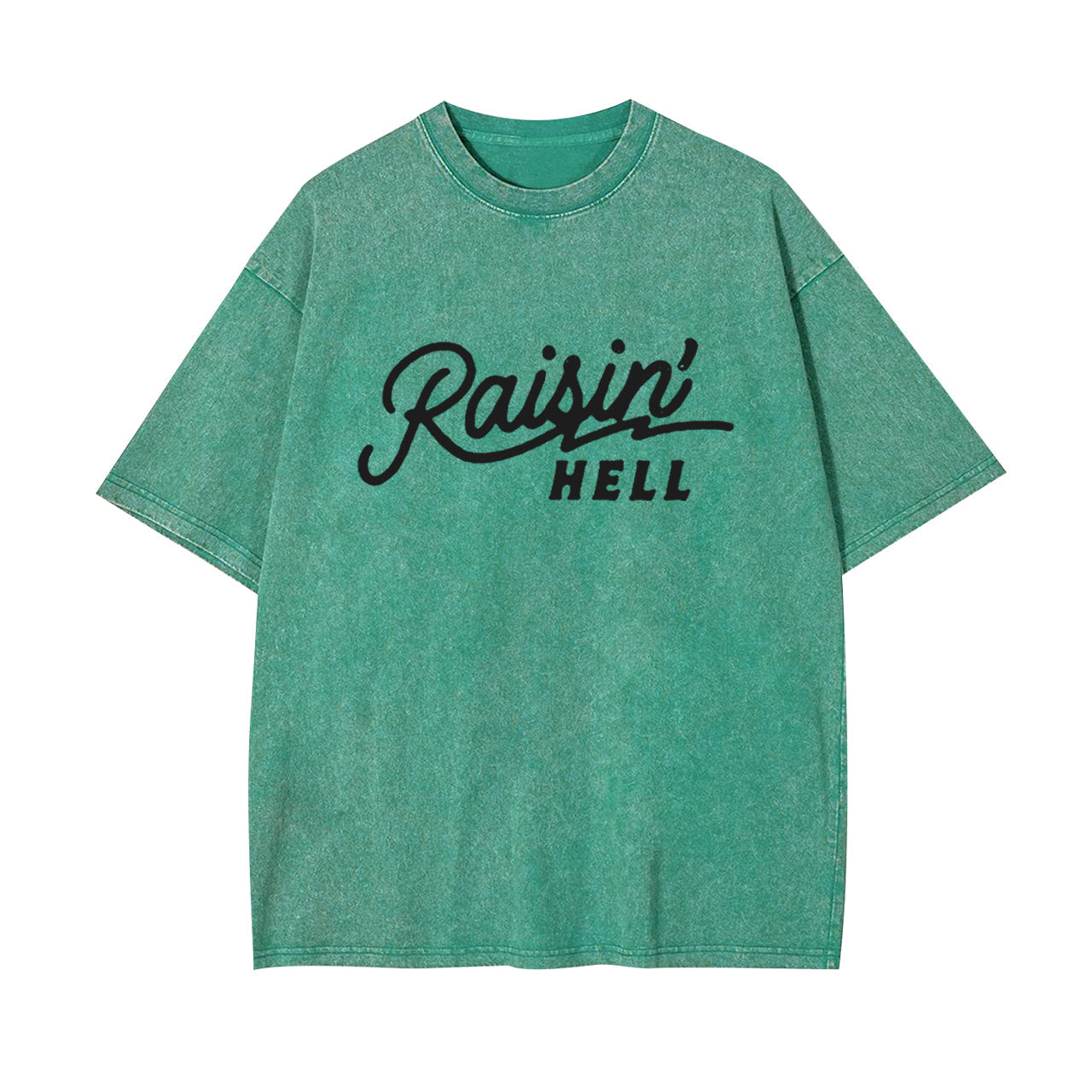 Raisin' Hell Funny & Humorous Garment-dye Tees