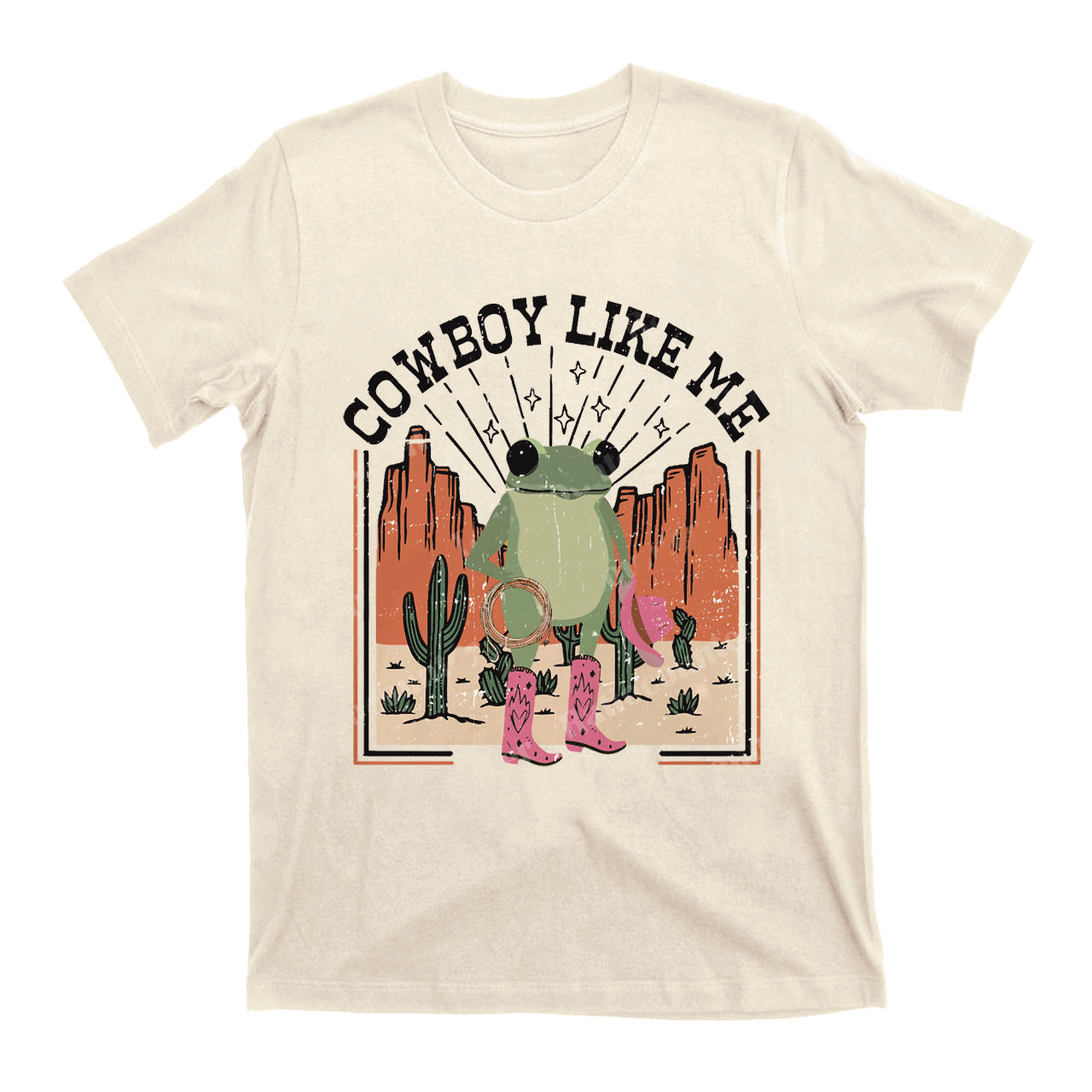 You're A Cowboy Like Me Tees For Cowgirl