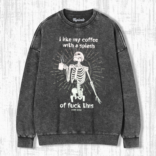 SKELETON DRINKING COFFEE SWEATSHIRTS