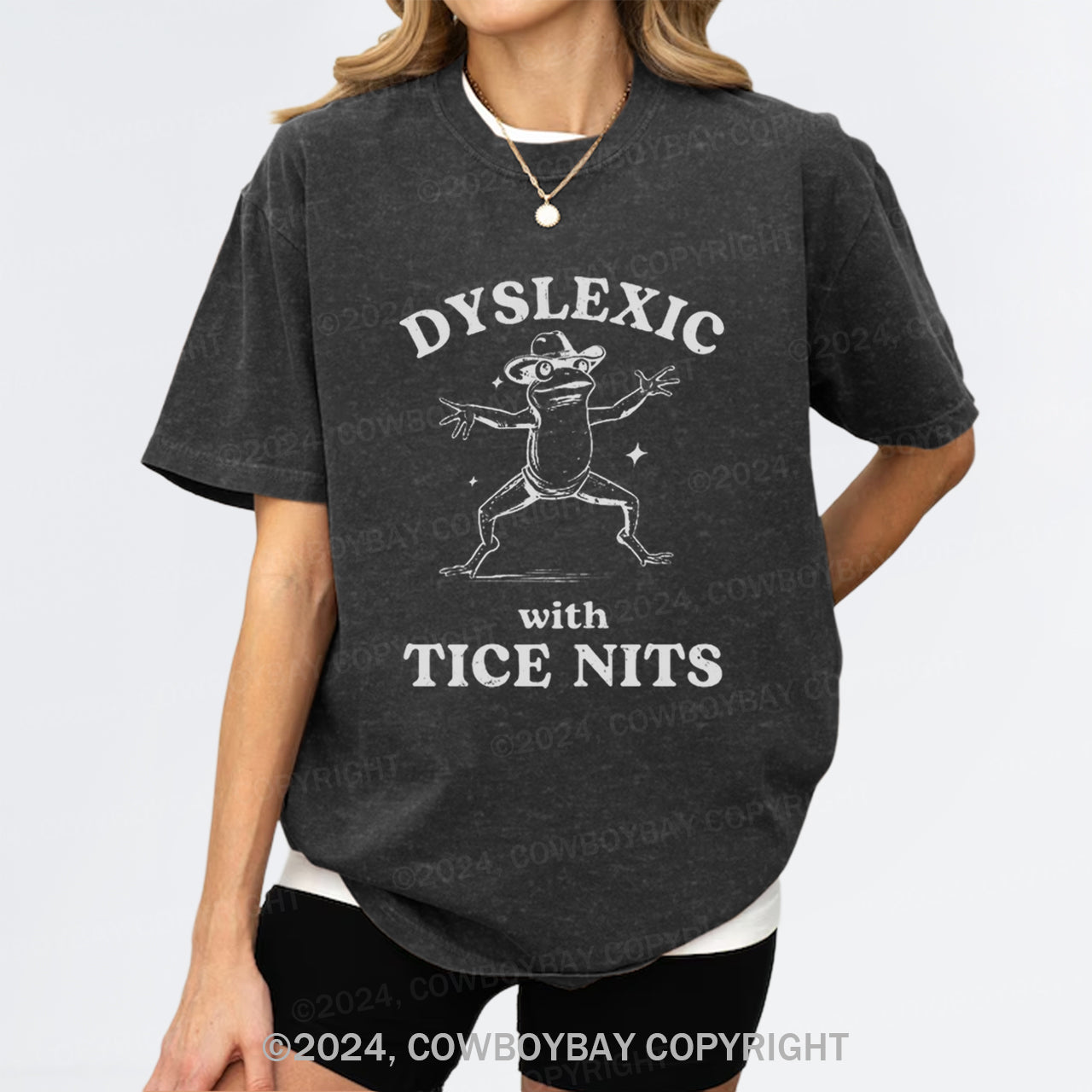 Dyslexic With Tice Nits Funny Frog Garment-dye Tees